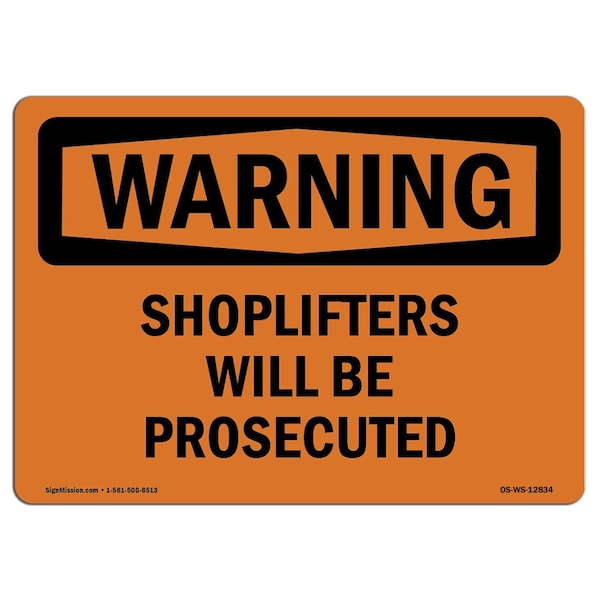 OSHA WARNING Sign, Shoplifters Will Be Prosecuted, 10in X 7in Aluminum, Landscape
